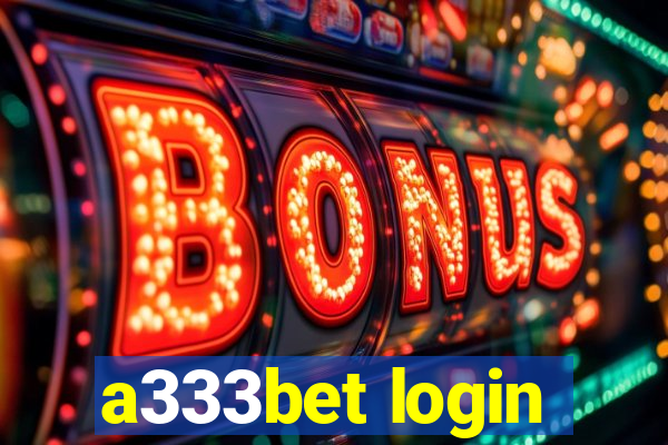 a333bet login